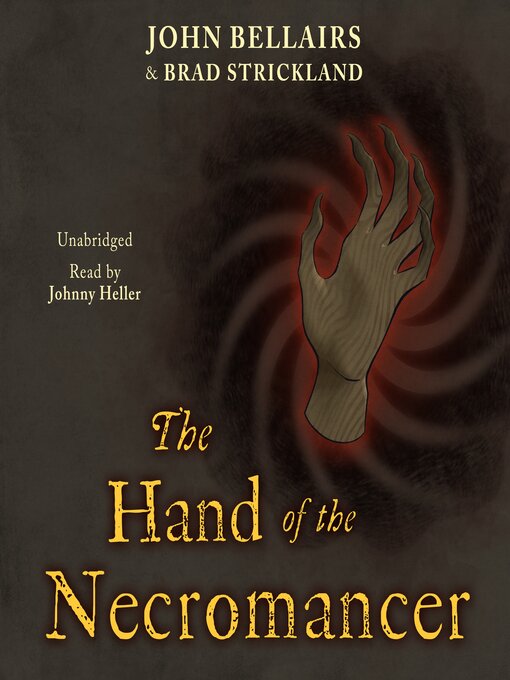 Title details for The Hand of the Necromancer by John Bellairs - Available